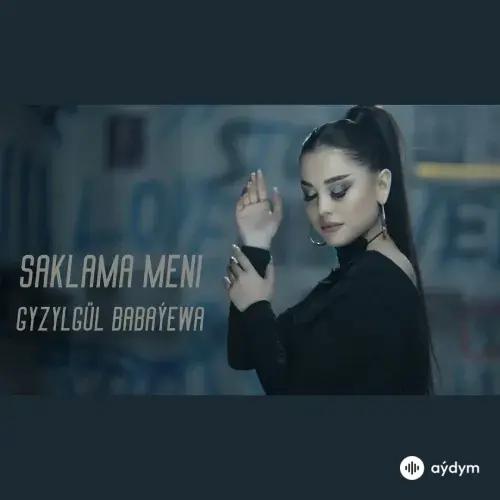 Saklama Meni - Gyzylgül Babaýewa