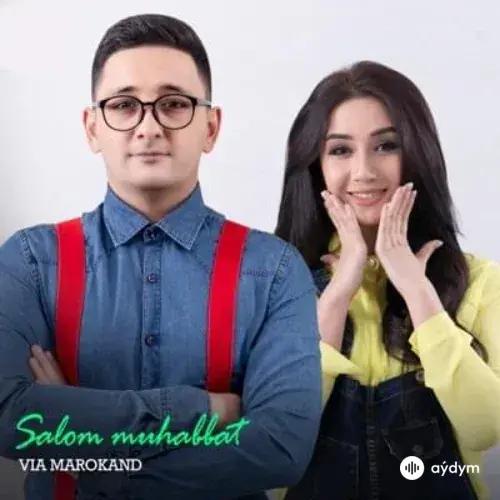 VIA Marokand - Salom Muhabbat