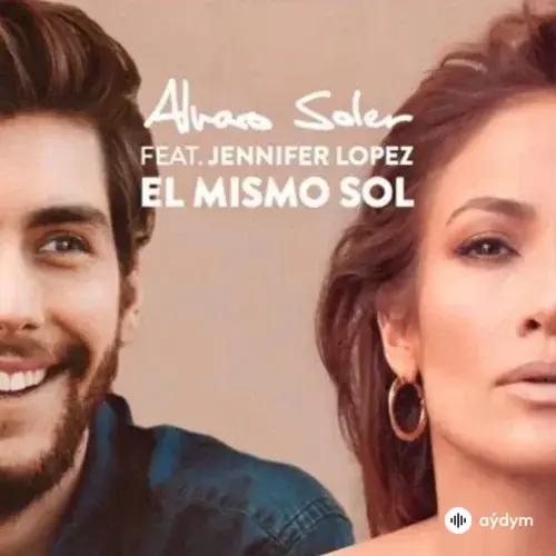 Alvaro Soler-Jennifer Lopez - El Mismo Sol