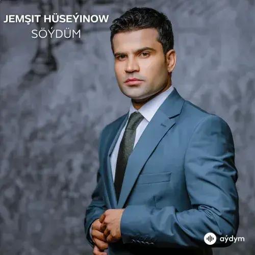 Söýdüm - Jemşit Hüseýinow