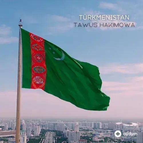 Türkmenistan - Tawus Hakimowa