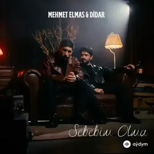 Didar Nurberdiýew - Sebebim Olma - & Mehmet Elmas