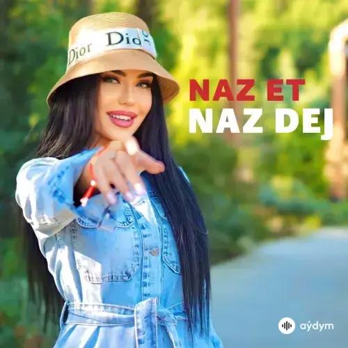 Naz Et - Naz Dej