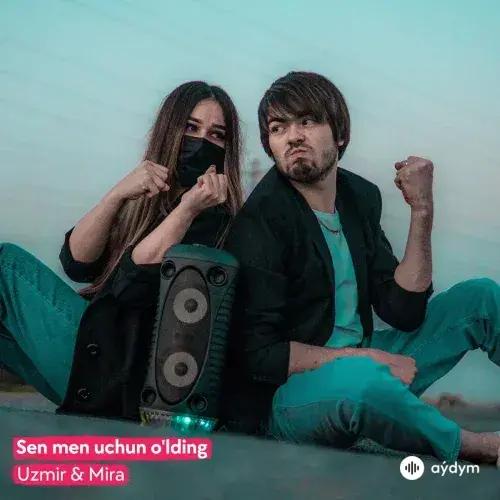 Uzmir & Mira  - Sen Men Uchun Olding