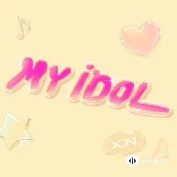 X:IN  - My Idol