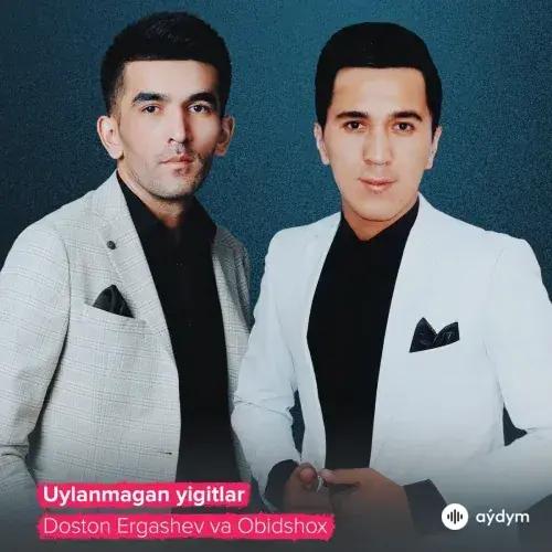 Doston Ergashev - Uylanmagan Yigitlar