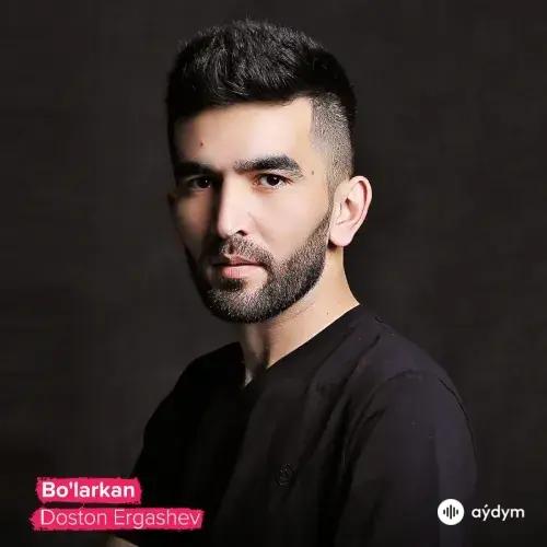 Doston Ergashev - Bolarkan