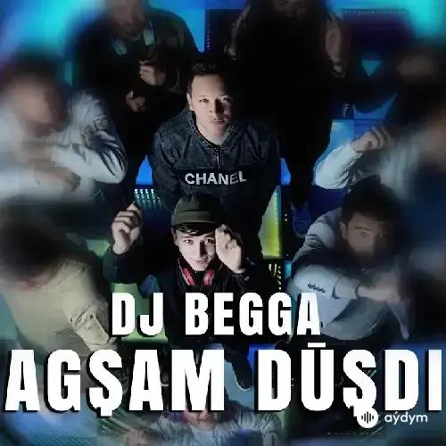 Agşam Düşdi - Begmyrat Annamyradow (DJ Begga)