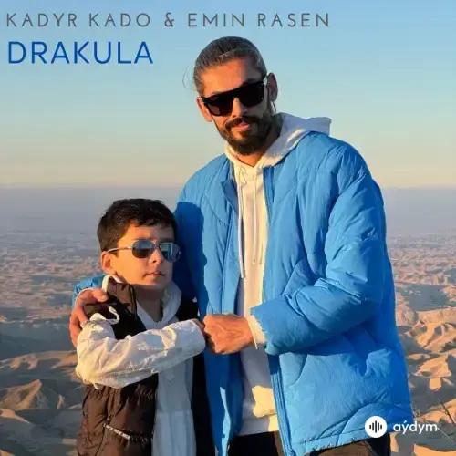 Drakula - Kadyr Kado & Emin Rasen