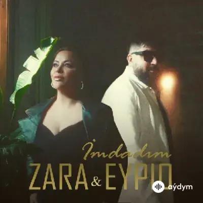 Eypio - Imdadım - & Zara