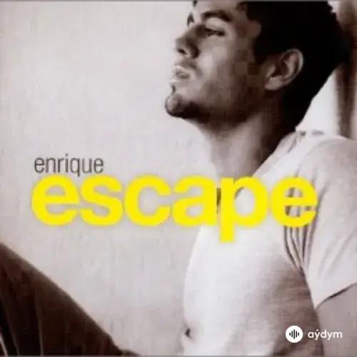 Enrique Iglesias - Escape