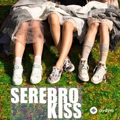 Serebro - Kiss