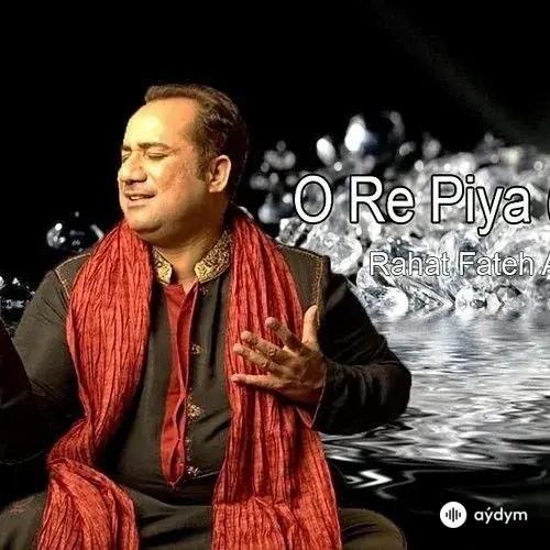 Hindi aýdymlary - Rahat Fateh Ali Khan - O Re Piya
