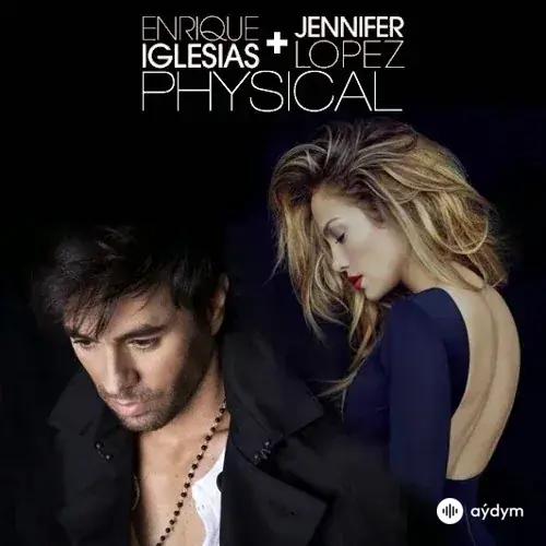 Enrique Iglesias-Jennifer Lopez - Physical