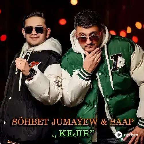 Kejir - Söhbet Jumaýew & Saap