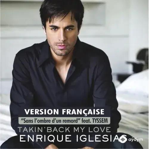 Enrique Iglesias - Takin' Back My Love