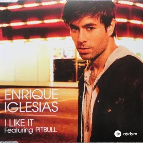 Pitbull-Enrique Iglesias - I Like It - & Pitbull