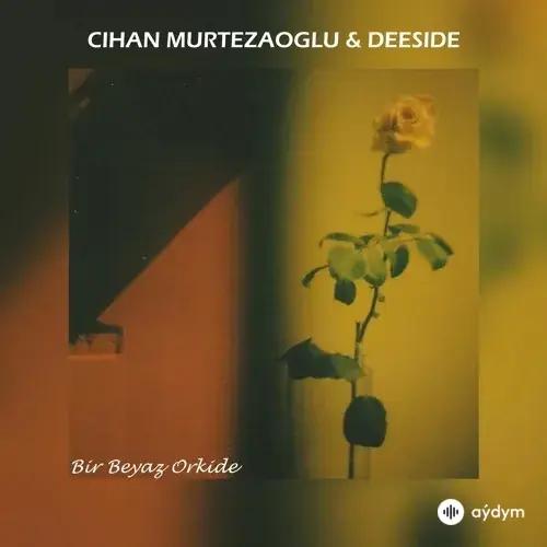 Dedublüman  - Bir Beyaz Orkide - Cihan Mürtezaoğlu