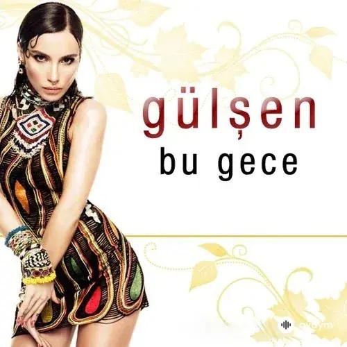Gülşen  - Bu Gece