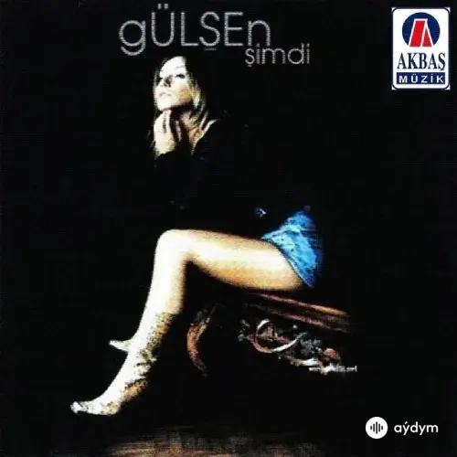 Gülşen  - Dünya Yikilsa