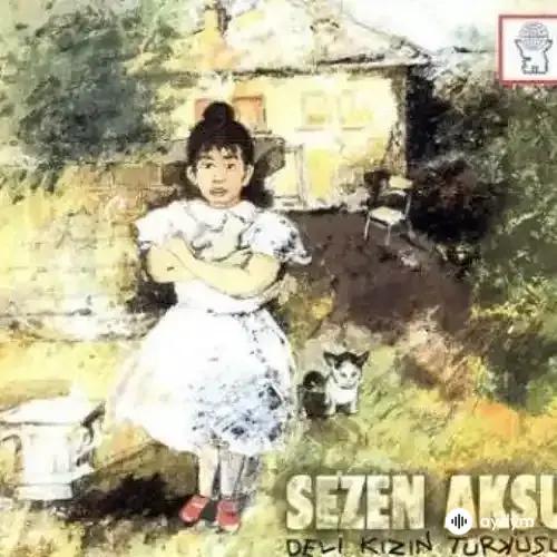 Sezen Aksu - Küçügüm