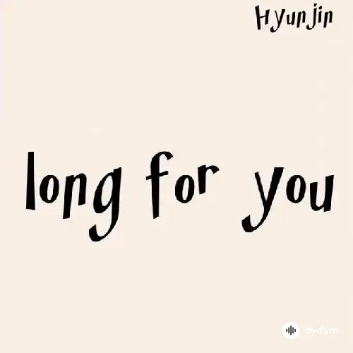 Hyunjin - Long For You (Stray Kids)