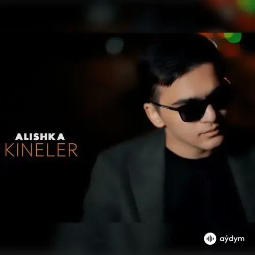 Kineler - Alishka