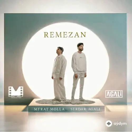 Remezan - Serdar Agali & Myrat Molla