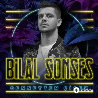 Bilal Sonses - Cennetten Çiçek