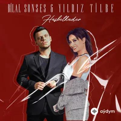Yıldız Tilbe-Bilal Sonses - Hasbelkader 