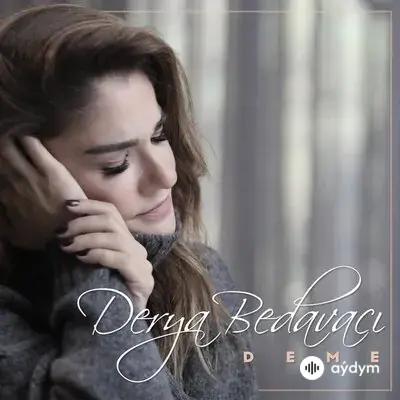 Derya Bedavacı - Deme