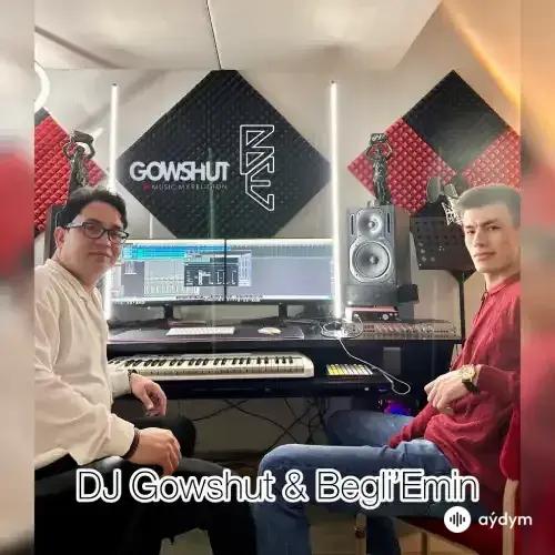 Begli'Emin -Dj Gowshut  - Eý Daragym Batlan