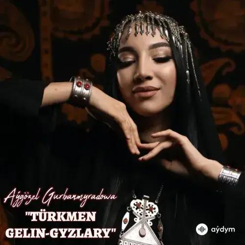 Aýgözel Gurbanmyradowa - Türkmen Gelin-Gyzlary