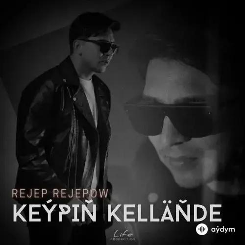Rejep Rejepow - Keýpiň Kelläňde
