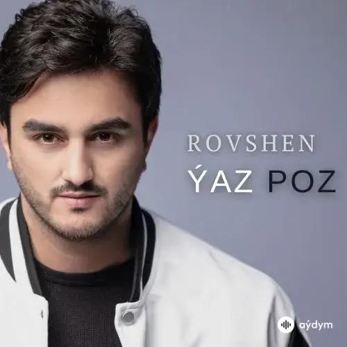 Ýaz Poz - Rovshen