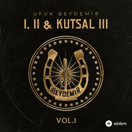 I, II & Kutsal III (VOL. 1)