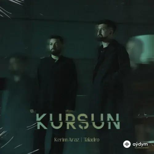 Kurşun - & Kerim Araz