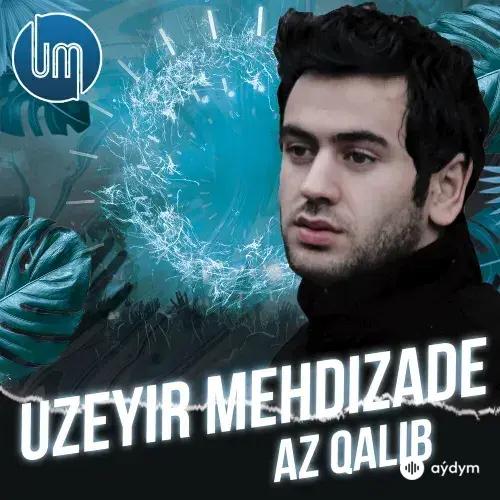 Uzeyir Mehdizade - Az Qalib