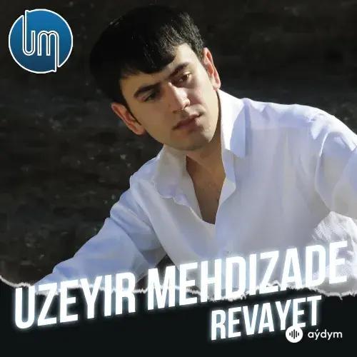 Uzeyir Mehdizade - Revayet