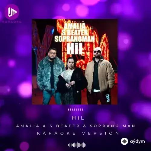 Amalia Zehin & S Beater & Soprano Man - Hil (Karaoke)