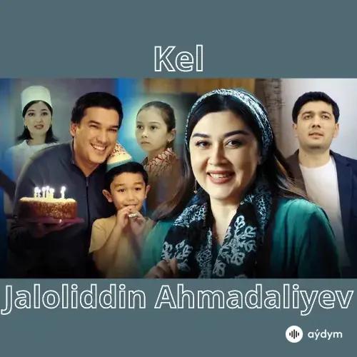 Kel - Jaloliddin Ahmadaliyev