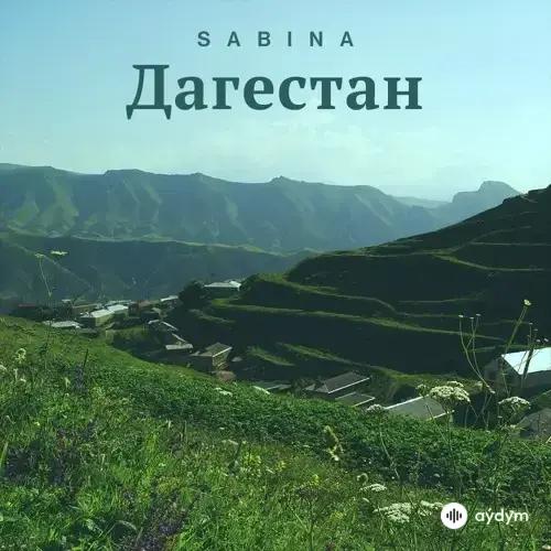 Sabina  - Дагестан