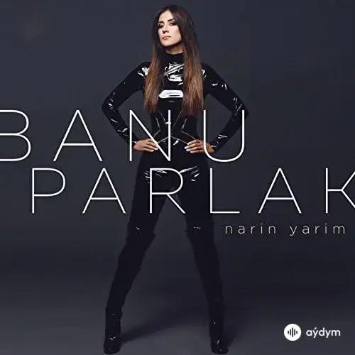 Banu Parlak - Narin Yarim
