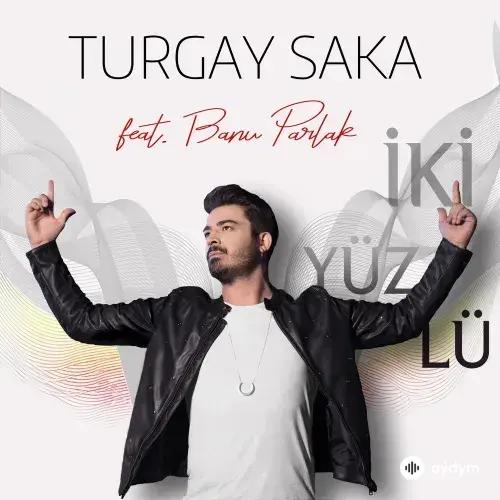 Banu Parlak-Turgay  Saka - Iki Yüzlü