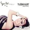 Tuğba Yurt - Belki