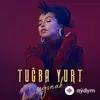 Tuğba Yurt - Yas