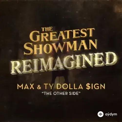 Beýlekiler     - The Other Side - MAX & Ty Dolla & Ign