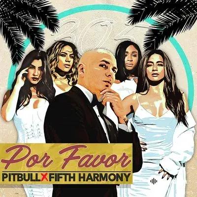 Pitbull - Por Favor - & Fifth Harmony