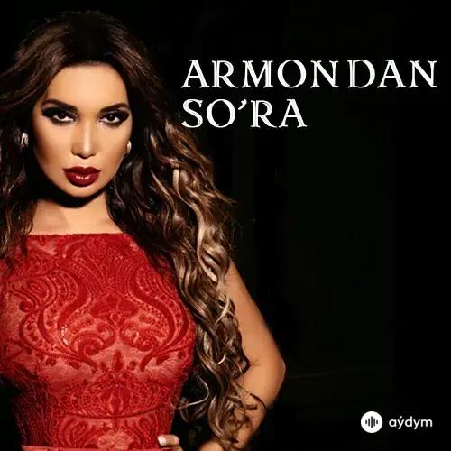 Rayhon Ganieva - Armondan So'ra