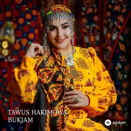 Tawus Hakimowa - Bukjam